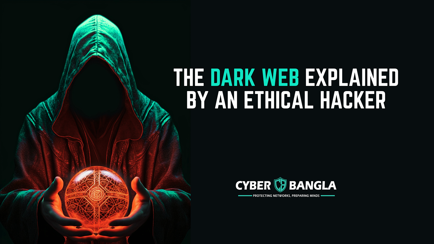 The Dark Web Explained by an Ethical Hacker
